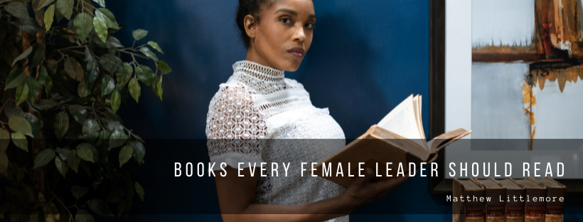 Books Every Female Leader Should Read