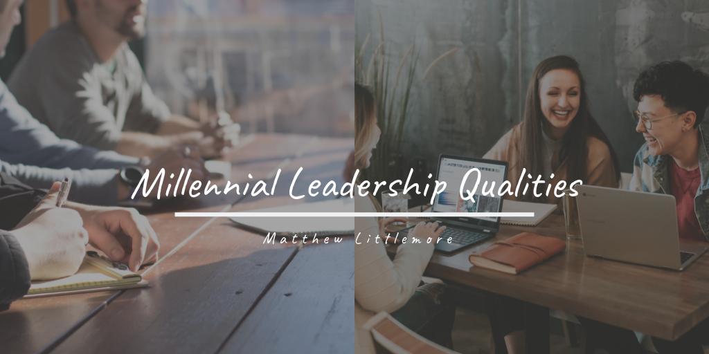 Millennial Leadership Qualities