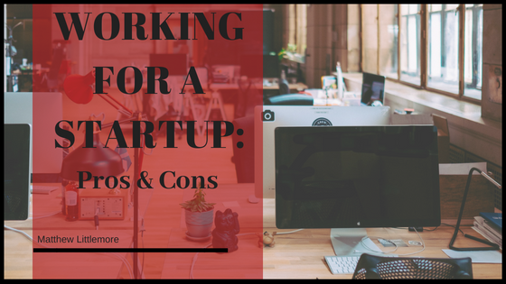 Working for a Startup: Pros and Cons