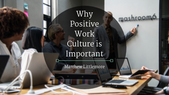 Why Positive Work Culture Is Important